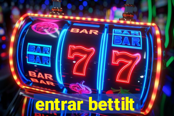 entrar bettilt